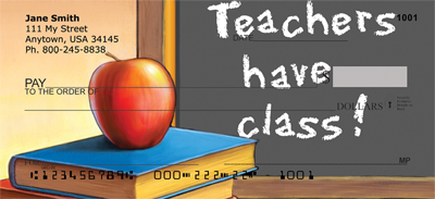 Teachers Have Class Personal Checks