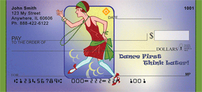 Dance First, Think Later Personal Checks